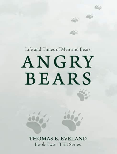 Angry Bears av Thomas E. Eveland