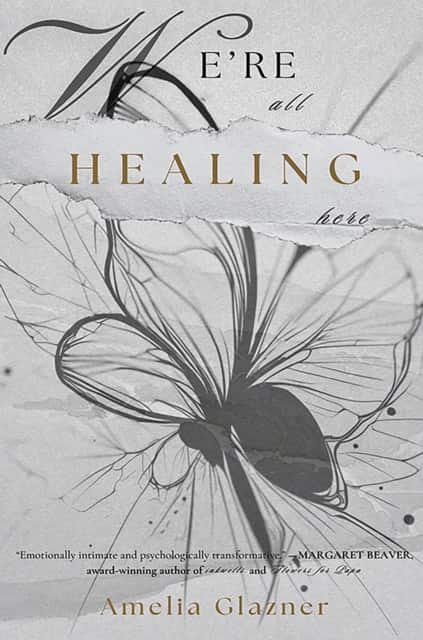 We're All Healing Here av Amelia Glazner