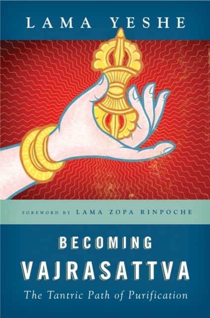 Becoming Vajrasattva av Lama Yeshe