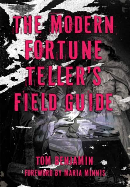 The Modern Fortune-Teller's Field Guide av Tom Benjamin