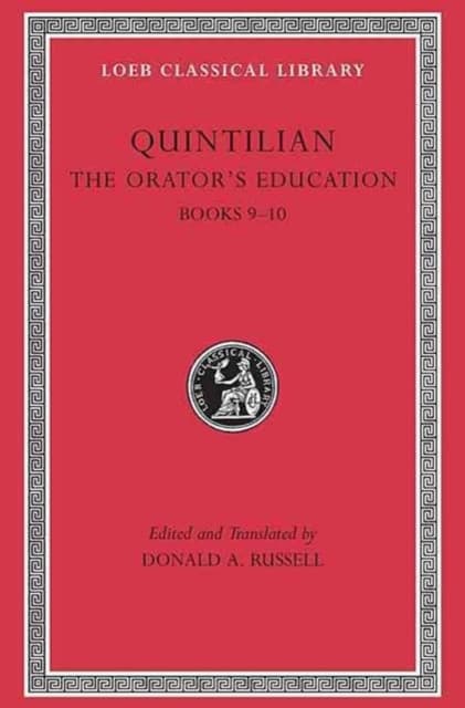 The Orator′s Education, Volume IV – Books 9–10 (Trans. Russell)(Latin)