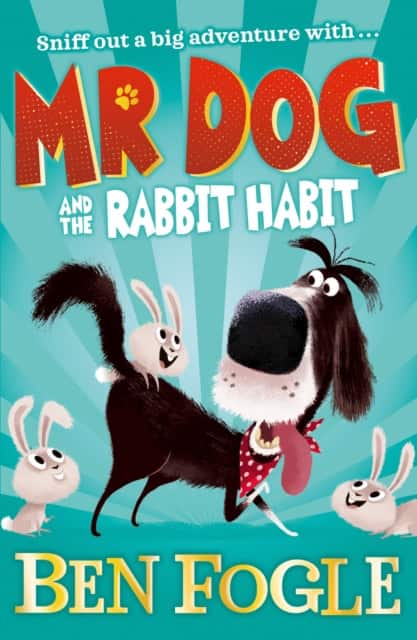 Mr Dog and the Rabbit Habit av Ben Fogle