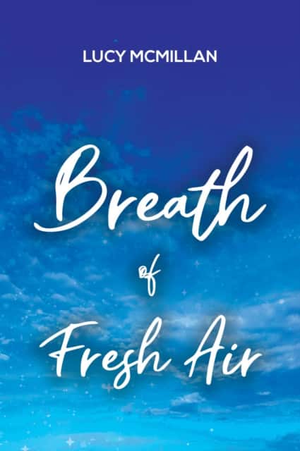 Breath of Fresh Air av Lucy Mcmillan