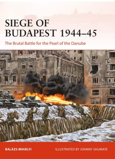 Siege of Budapest 1944–45 av Balázs Mihályi