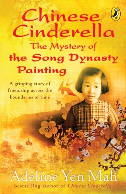 Chinese Cinderella: The Mystery of the Song Dynasty Painting av Adeline Yen Mah