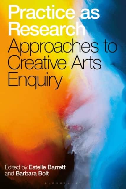 Practice as Research av Estelle Barrett