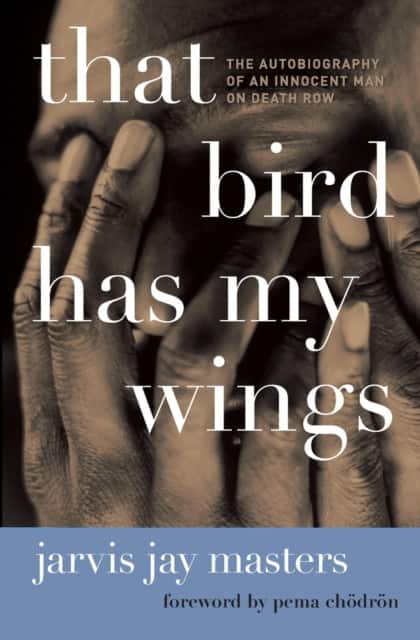 That Bird Has My Wings av Jarvis Jay Masters