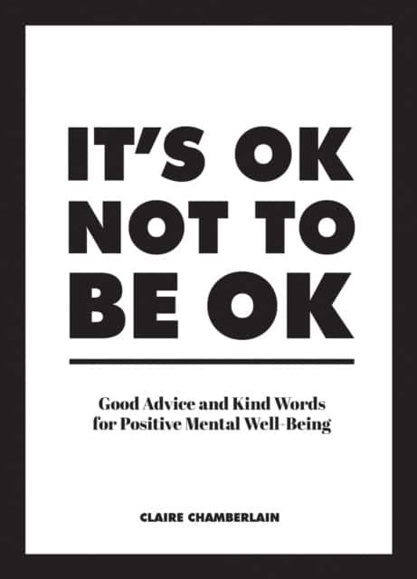 It's OK not to be OK av Claire Chamberlain
