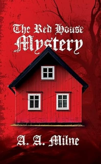 The Red House Mystery