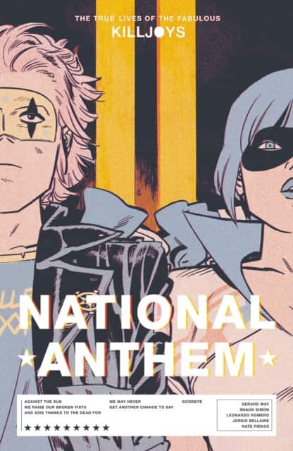 The True Lives of the Fabulous Killjoys: National Anthem av Gerard Way