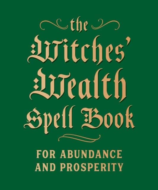 The Witches' Wealth Spell Book av Cerridwen Greenleaf