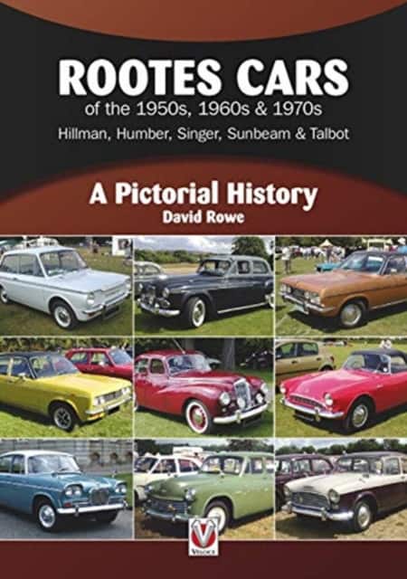 Rootes Cars of the 1950s, 1960s & 1970s - Hillman, Humber, Singer, Sunbeam & Talbot av David Rowe