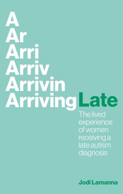 Arriving Late av Jodi Lamanna