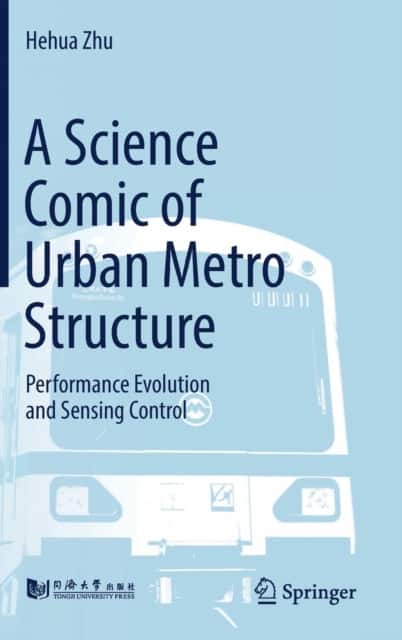A Science Comic of Urban Metro Structure av Hehua Zhu