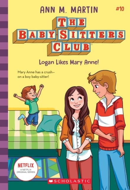 The Logan Likes Mary Anne! (The Baby-Sitters Club #10)