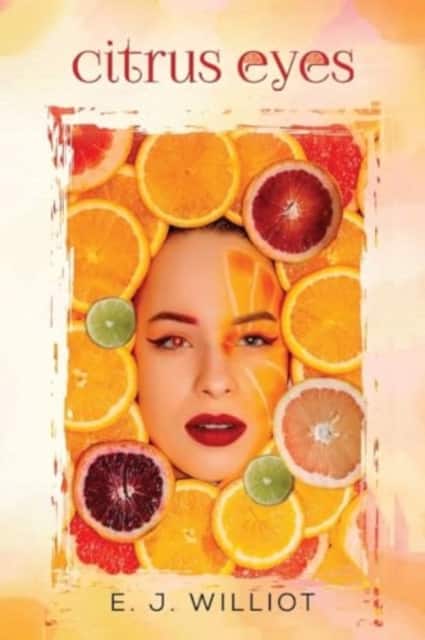 Citrus Eyes av E. J. Williot
