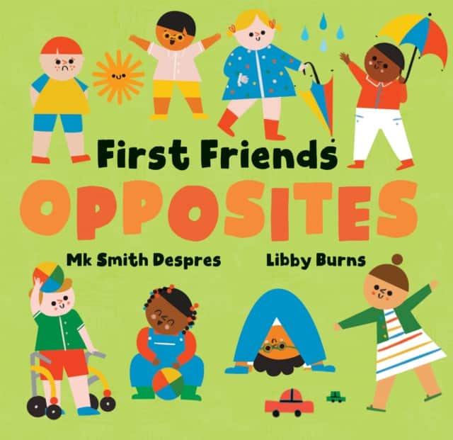 First Friends: Opposites av Mk Smith Despres