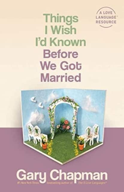 Things I Wish I'D Known Before We Got Married av Gary D. Chapman