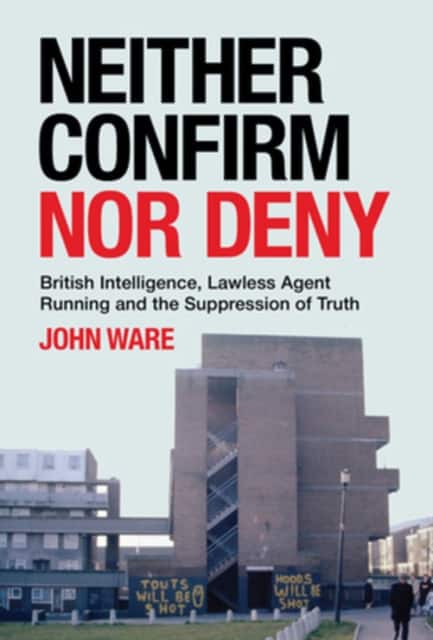 Neither Confirm Nor Deny av John Ware