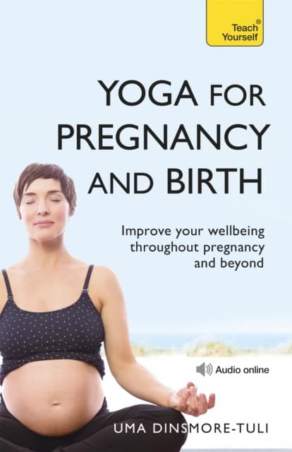 Yoga For Pregnancy And Birth