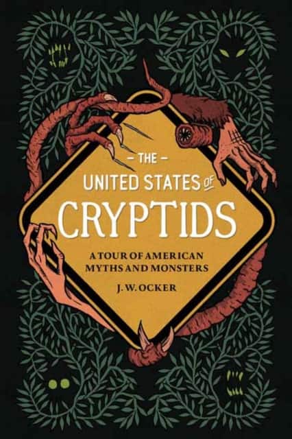 The United States of Cryptids av J. W. Ocker