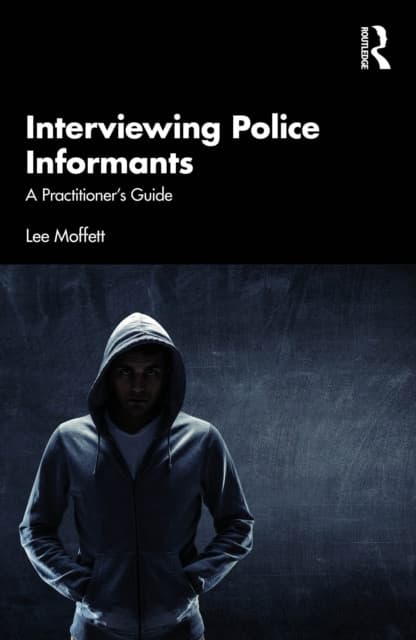 Interviewing Police Informants