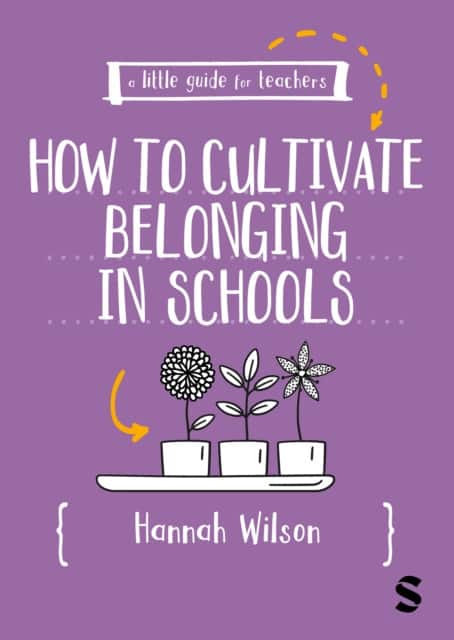 A Little Guide for Teachers: Cultivating Belonging in Schools av Hannah Wilson