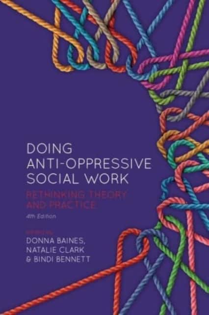 Doing Anti-Oppressive Social Work, 4th Edition av Donna Baines