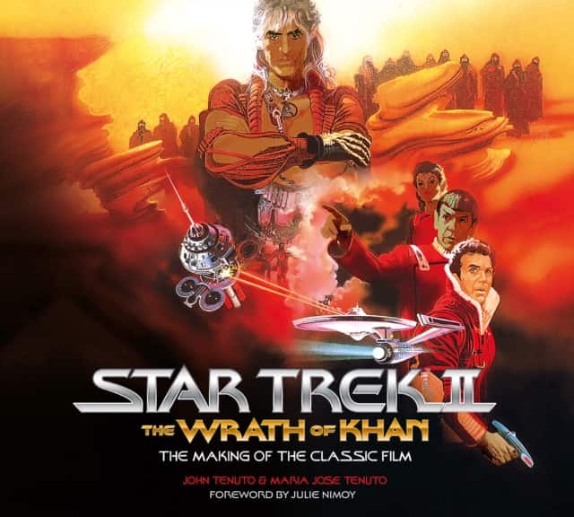 Star Trek II: The Wrath of Khan - The Making of the Classic Film av John Tenuto