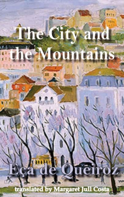 The City and the Mountains av Eca de Queiroz