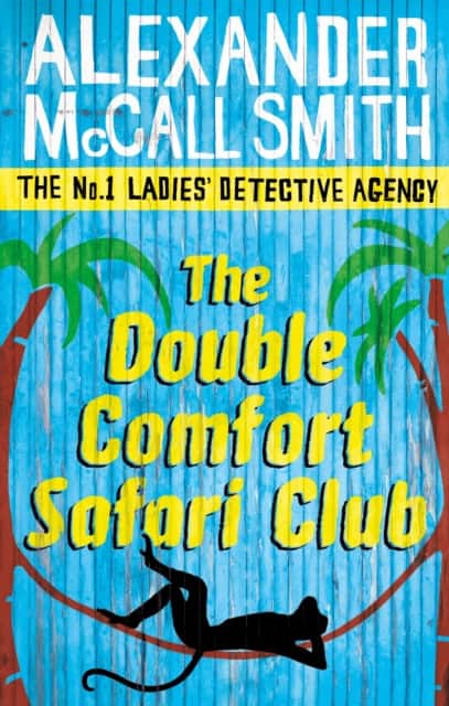The Double Comfort Safari Club av Alexander McCall Smith