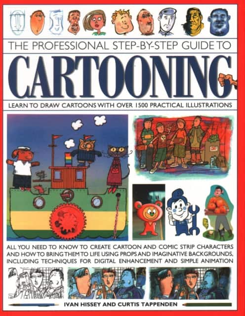 The Professional Step-by-Step Guide to Cartooning av Curtis Tappenden