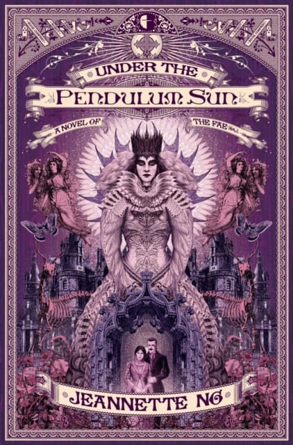 Under the Pendulum Sun – A Novel of the Fae