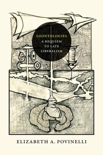 Geontologies av Elizabeth A. Povinelli