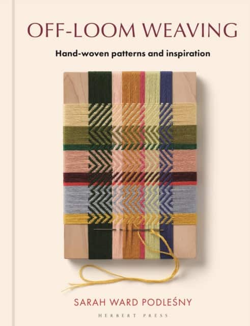 Off-loom Weaving av Sarah Ward Podlesny