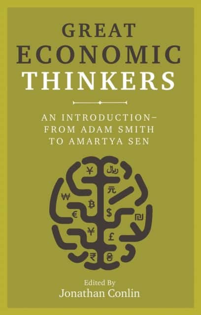 Great Economic Thinkers – An Introduction – from Adam Smith to Amartya Sen av Jonathan Conlin