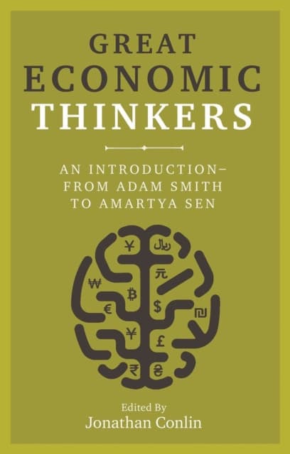 Great Economic Thinkers – An Introduction – from Adam Smith to Amartya Sen