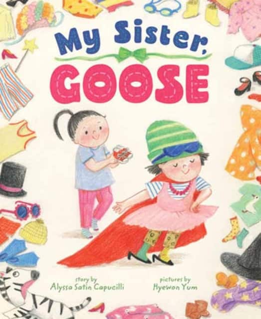 My Sister, Goose av Alyssa Capucilli