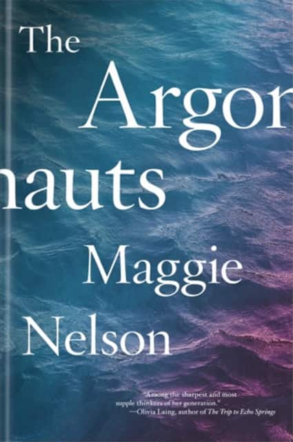 The Argonauts av Maggie Nelson