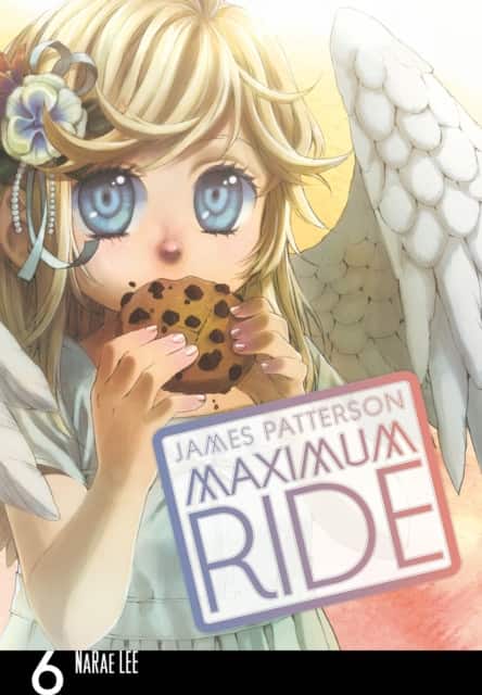 Maximum Ride: Manga Volume 6 av James Patterson