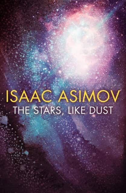 The Stars, Like Dust av Isaac Asimov