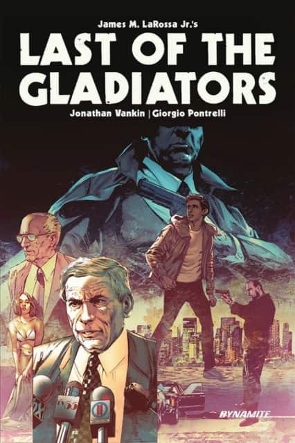 Last of the Gladiators av James M. LaRossa Jr