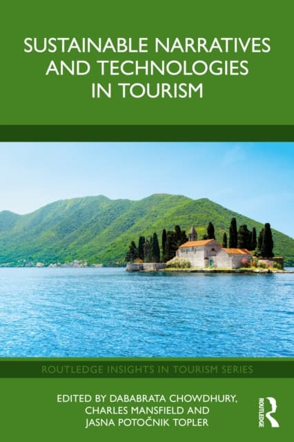 Sustainable Narratives and Technologies in Tourism