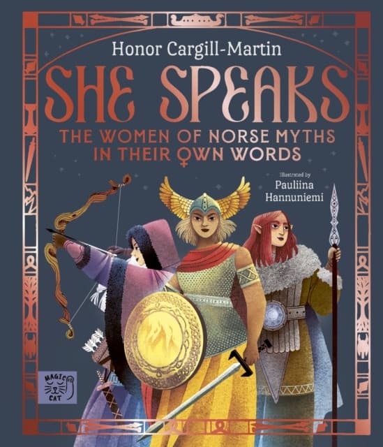 The Women of Norse Myths in their Own Words