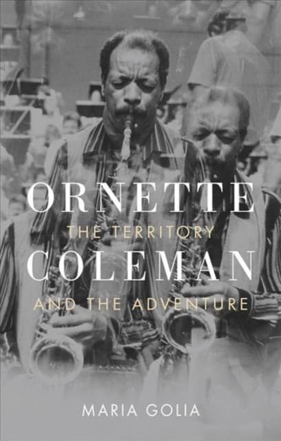 Ornette Coleman – The Territory and the Adventure