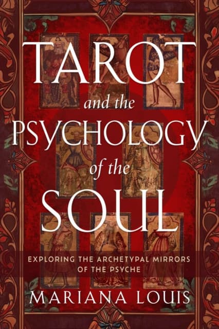 Tarot and the Psychology of the Soul