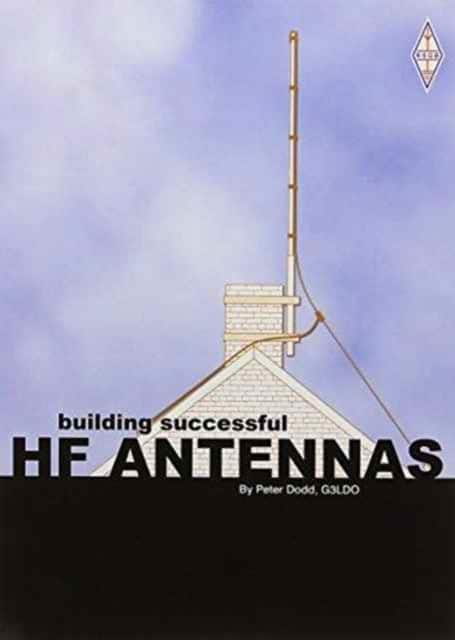 Building Successful HF Antenna av Peter Dodd