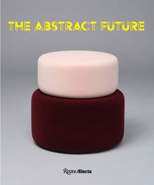 The Abstract Future: New Abstract Painting and Sculpture av Alia Dahl