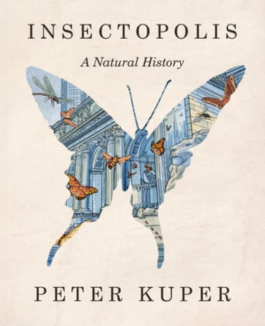 Insectopolis – A Natural History