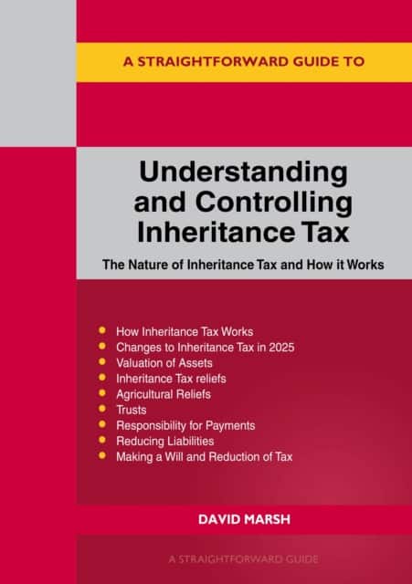A Straightforward Guide to Understanding and Controlling Inheritance Tax av David Marsh